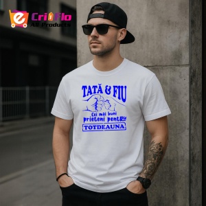 Tricou tata si fiu cei mai buni prieteni pentru totdeauna, Copii | Dama | Barbat