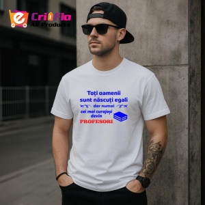 Tricou toti oamenii sunt nascuti egali dar numai cei mai curajosi devin profesori, Copii | Dama | Barbat