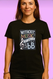 Tricou Without Music Life Would Be Flat, Copii | Dama | Barbat, culoare negru - Img 4