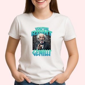 Tricou you're right genius - Copii | Dama | Barbat