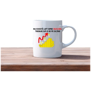 Cana haioasa personalizata cu textul Nu exista lift spre SUCCES ! Trebuie sa o iei pe scari - Img 2