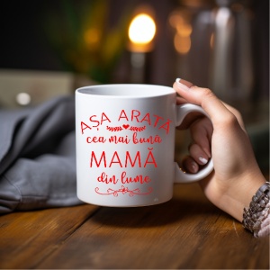 Cana personalizata Asa arata cea mai buna mama din lume - Img 2