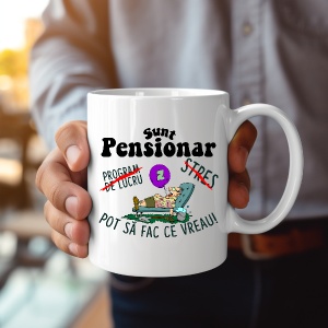 Cana personalizata cu textul Sunt Pensionar