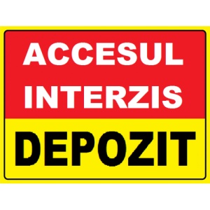Indicator Accesul interzis depozit, Sticker autocolant