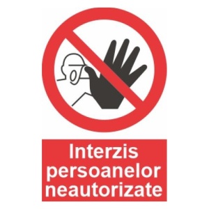 Indicator accesul interzis persoanelor neautorizate indicatoare protectia muncii, Sticker autocolant - Img 1