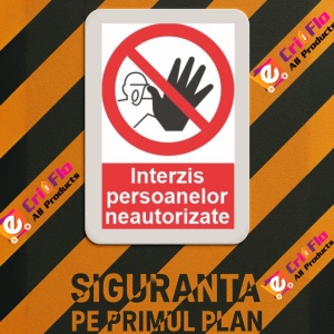 Indicator accesul interzis persoanelor neautorizate indicatoare protectia muncii, Sticker autocolant - Img 3