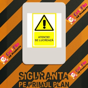 Indicator Atentie se lucreaza, Sticker autocolant - Img 3