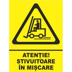 Indicator Atentie stivuitoare in miscare, Sticker autocolant