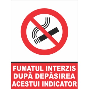 Indicator Fumatul interzis dupa depasirea acestui indicator, Sticker autocolant