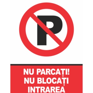 Indicator Indicator nu parcati nu blocati intrarea, Sticker autocolant