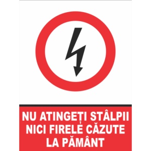 Indicator Nu atingeti stalpiii nici firele cazute la pamant, Sticker autocolant