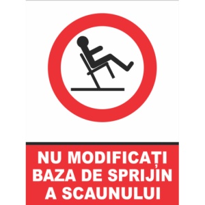Indicator Nu modificati baza de sprijin, Sticker autocolant