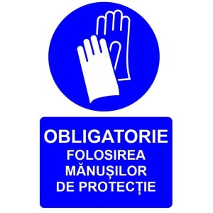 Indicator Obligatorie folosirea manusilor de protectie indicator de obligativitate, Sticker autocolant