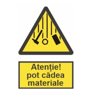 Indicator protectia muncii atentie pot cadea materiale, Sticker autocolant