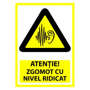 Indicator Semn atentie zgomot cu nivel ridicat, Sticker autocolant