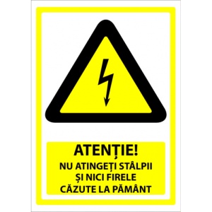 Indicator Semn nu atingeti stalpii nici firele cazute la pamant, Sticker autocolant