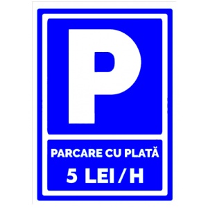 Indicator Semn parcare cu plata 5 lei ora, Sticker autocolant - Img 1