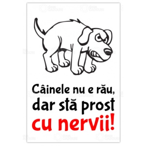 Indicator Semn pentru cainele nu e rau dar sta prost cu nervii, Sticker autocolant