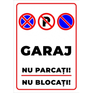 Indicator Semn pentru garaj nu parcati nu blocati, Sticker autocolant