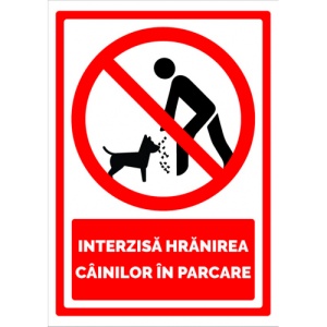 Indicator Semn pentru interzicerea hranirea cainilor in parcare, Sticker autocolant
