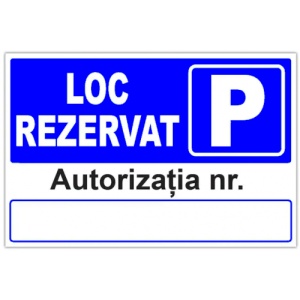 Indicator Semn pentru parcare loc rezervat autorizatia cu numar parcare, Sticker autocolant