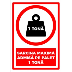 Indicator Semn pentru sarcina maxima admisa pe raft 1 tona, Sticker autocolant