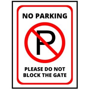 Indicator Sign no parking please do not block the gate, Sticker autocolant