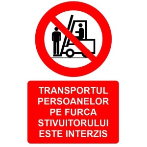 Indicator Transportul persoanelor pe furca stivuitorului este interzis indicator de interzicere, Sticker autocolant