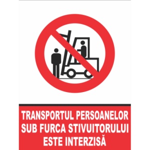 Indicator Transportul persoanelor sub furca stivuitorului este interzisa, Sticker autocolant