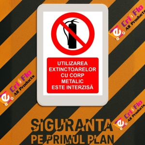 Indicator Utilizarea extinctoarelor cu corp metalic este interzisa indicator de interzicere, Sticker autocolant - Img 3