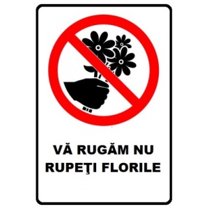 Indicator Va rugam nu rupeti florile, Sticker autocolant - Img 1