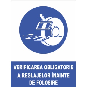 Indicator Verificarea obligatorie a reglajelor inainte de folosire, Sticker autocolant