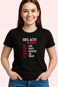 Tricou Activ La Munca Program, din bumbac 100%, tricou negru, Dama | Barbat - Img 2