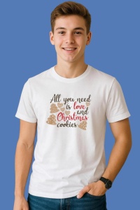 Tricou All You Need Is Love And Christmas Cookies, din bumbac 100%, tricou alb, Copii | Dama | Barbat - Img 2