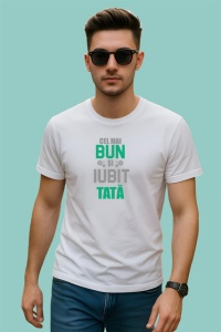 Tricou Bun Tata V3 Text Verde, din bumbac 100% , tricou alb pentru Barbat