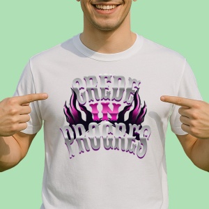 Tricou Crede In Progress - Copii | Dama | Barbat