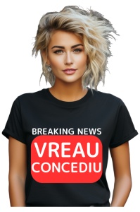 Tricou dama Breaking News - Vreau concediu