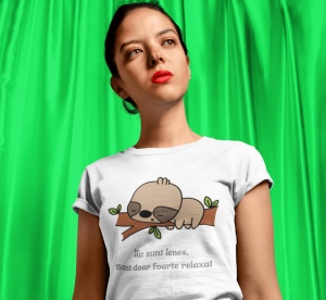 Tricou dama haios personalizat - Nu sunt lenes, doar relax - din bumbac, personalizat - Cadou - Img 3