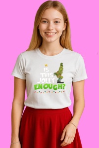 Tricou Funny Grinch Is This Jolly Enough, din bumbac 100%, tricou alb, Copii | Dama | Barbat