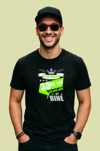 Tricou Mi Au Trebuit 30 De Ani Bine Verde, din bumbac 100%, tricou negru, Dama | Barbat - Img 2
