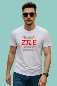 Tricou Nai Tu Zile Cate Tias Manca Eu Mesaj Dragoste, din bumbac 100% , tricou alb pentru Copii | Dama | Barbat - Img 3