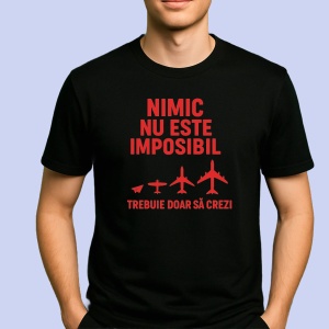 Tricou Nimic Nu este Imposibil, trebuie doar sa crezi Negru, Copii | Dama | Barbat - Img 2