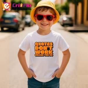 Tricou Quotes Dont Work Unless You Do Portocaliu V2, din bumbac 100% , tricou alb pentru Copii | Dama | Barbat - Img 4