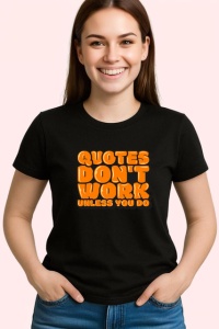 Tricou Quotes Dont Work Unless You Do Portocaliu V2, din bumbac 100%, tricou negru Copii | Dama | Barbat - Img 3