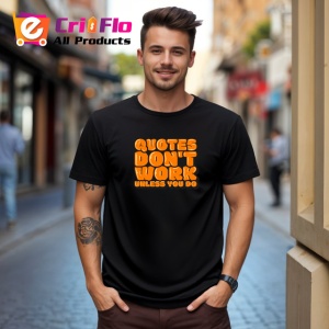 Tricou Quotes Dont Work Unless You Do Portocaliu V2, din bumbac 100%, tricou negru Copii | Dama | Barbat - Img 5