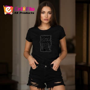 Tricou Some Call It Chaos I Call It Life, Copii | Dama | Barbat, culoare negru - Img 10