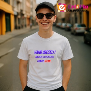 Tricou vand greseli am auzit ca se platesc foarte scump mesaj ironic, Copii | Dama | Barbat