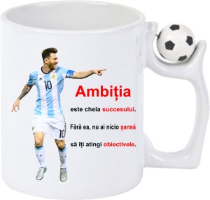 Cana Antistres Personalizată cu jucatorul Lionel Messi - Citat Ambitie