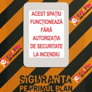 Indicator Acest spatiu functioneaza fara autorizatia de securitate la incendiu, Sticker autocolant - Img 3