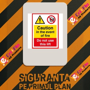 Indicator Caution in the event of fire do not use this lift signs, Sticker autocolant - Img 3